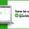 How To Use Quickbooks